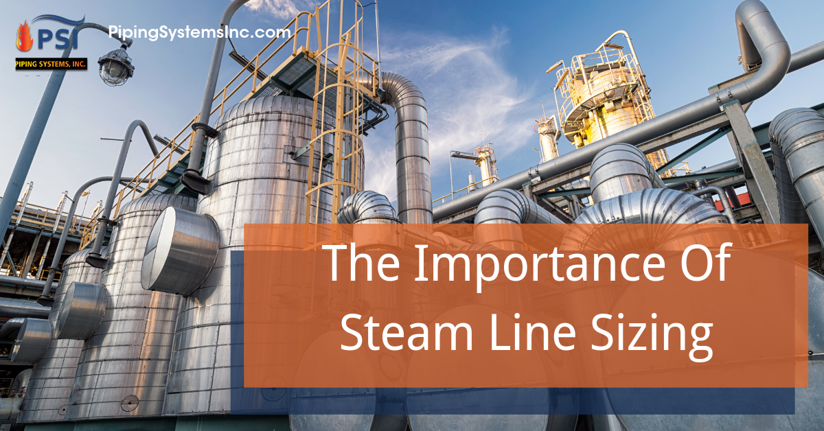 The Importance of Steam Line Sizing