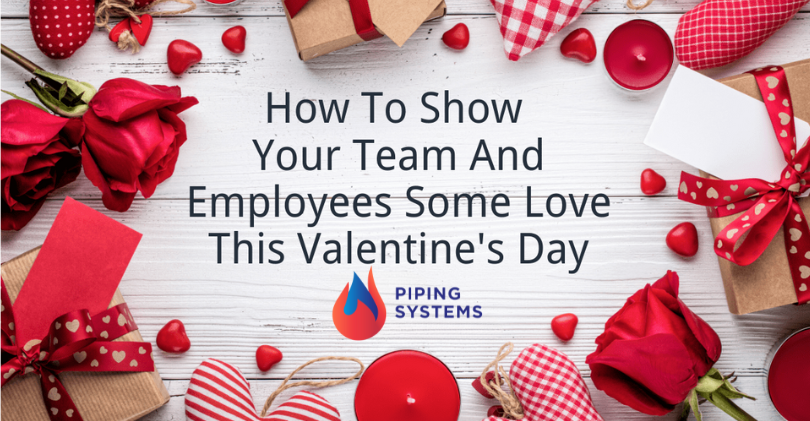 How To Show Your Team And Employees Some Love This Valentine’s Day