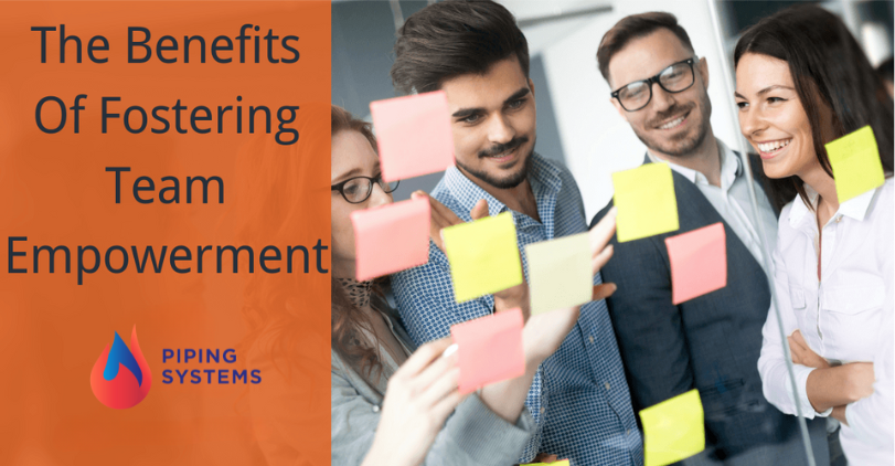 The Benefits Of Fostering Team Empowerment